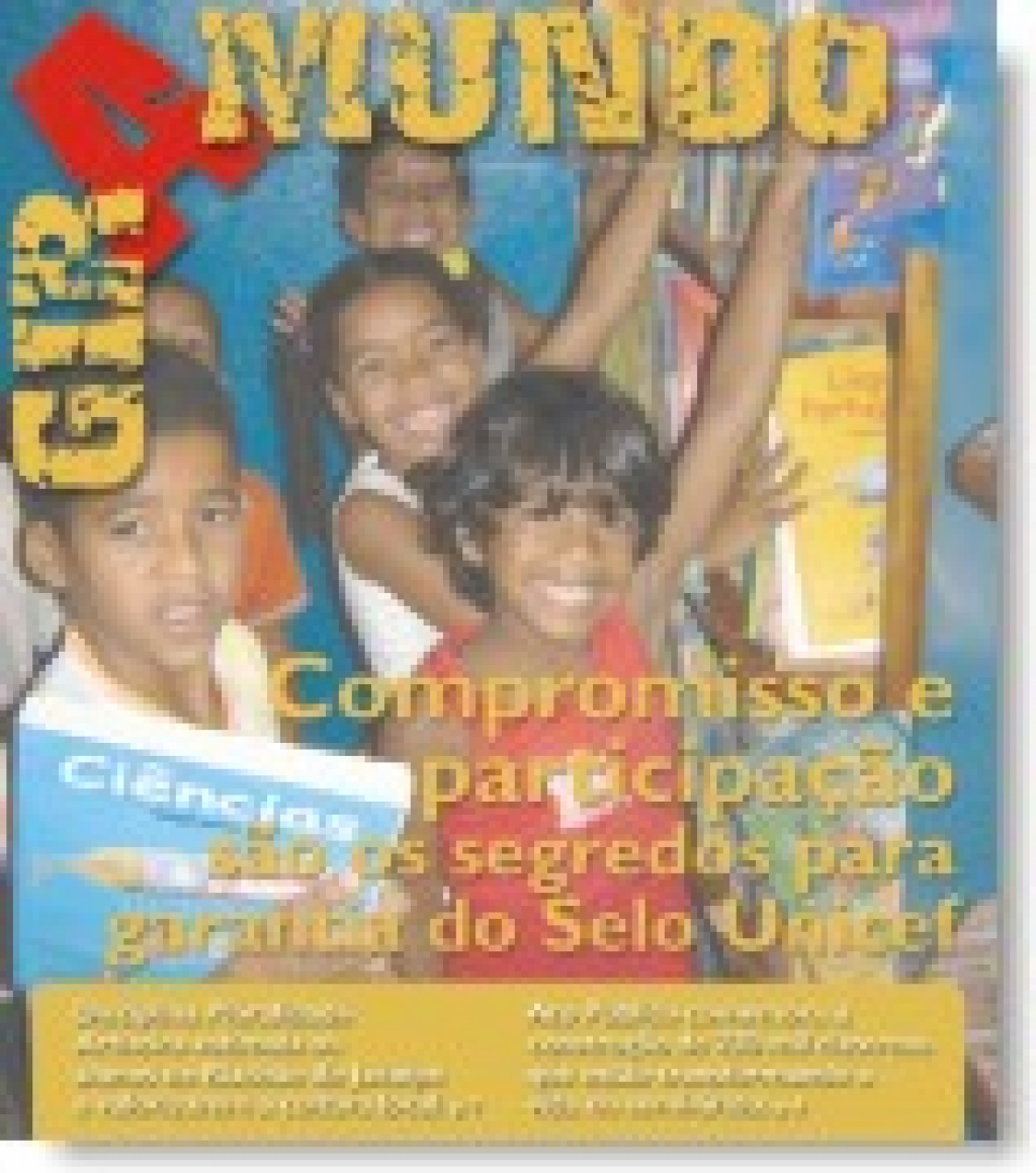 Jornal Giramundo nº 23 - Compromisso e participação são os segredos para a garantia do Selo Unicef