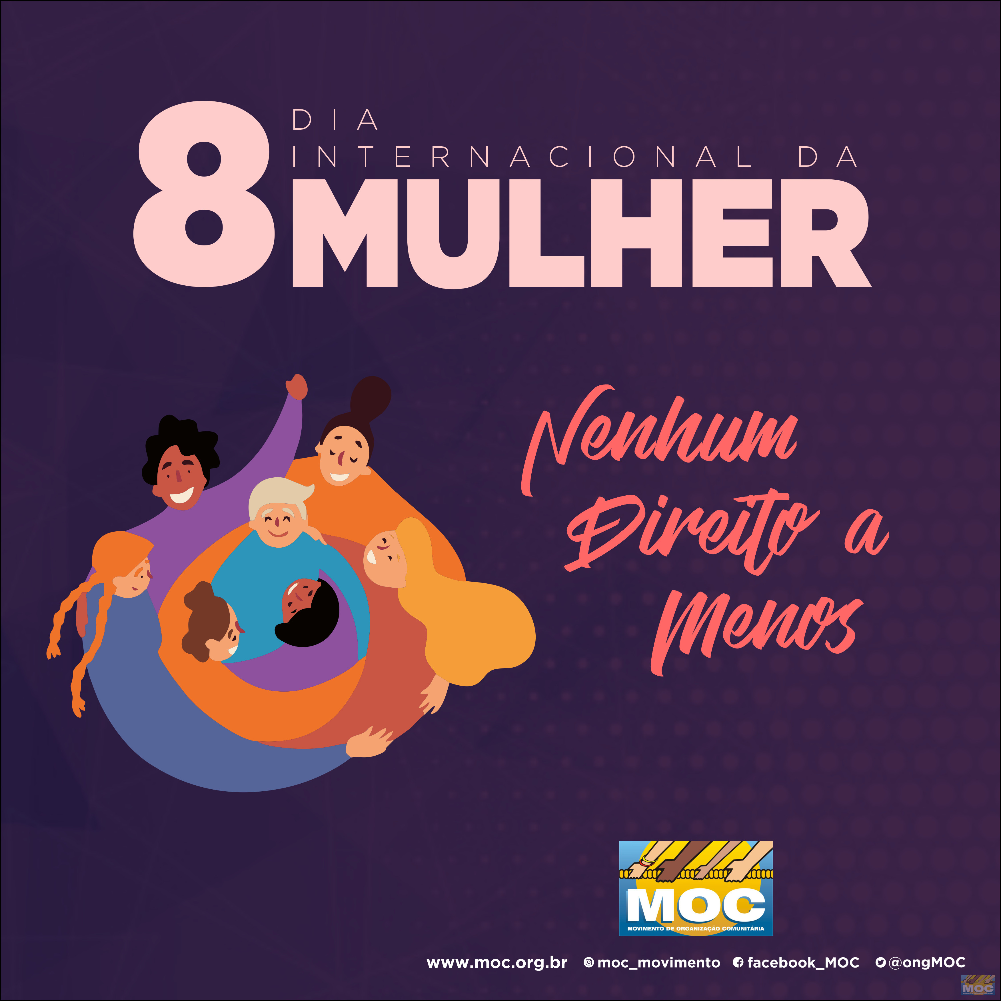 8 de Março: Nenhum direito a menos 