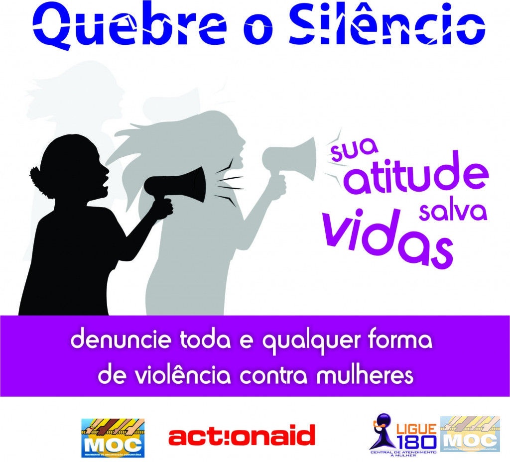 MOC inicia a campanha “Quebre o silêncio! Sua atitude salva vidas: Denuncie toda e qualquer forma de violência contra as mulheres”