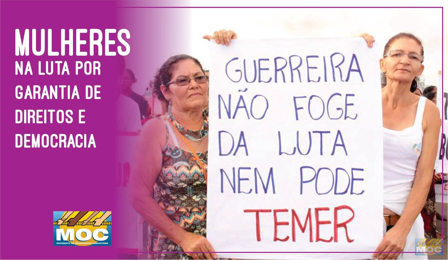 8 de Março: Trajetória de lutas, resistências e conquistas das Mulheres