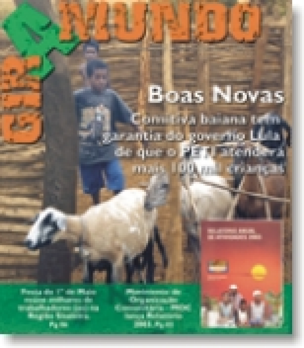 Jornal Giramundo nº 09 - Boas Novas! Comitiva baiana tem garantia do governo Lula de que o PETI atenderá mais 100 mil crianças